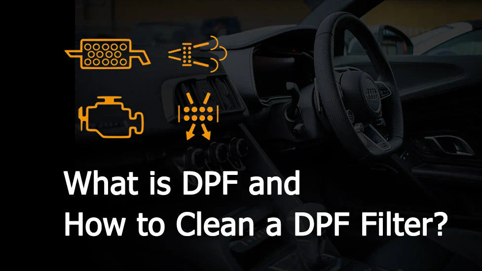 What Is a DPF and How Do You Clean a DPF Filter? (Full Guide)