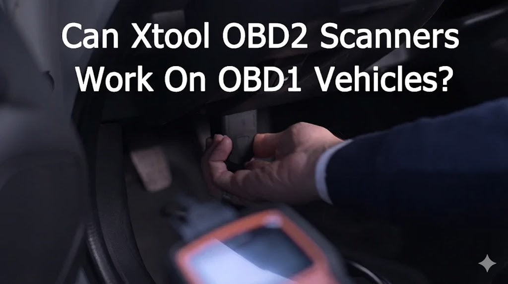 Can XTOOL OBD2 Scanners Work on OBD1 Vehicles? (Full Guide)