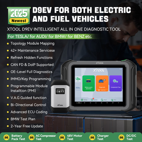 The 2025 newest XTOOL D9EV is an intelligent all-in-one diagnostic tool designed for both electric and fuel vehicles. It supports a wide range of brands including Tesla, Audi, BMW, Benz, and more.
